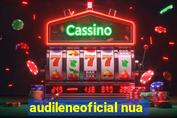 audileneoficial nua